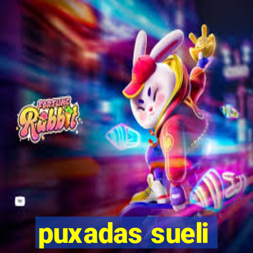 puxadas sueli